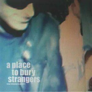 A Place To Bury Strangers - Keep Slipping Away (RSD 2022) (LP) Disco de vinilo