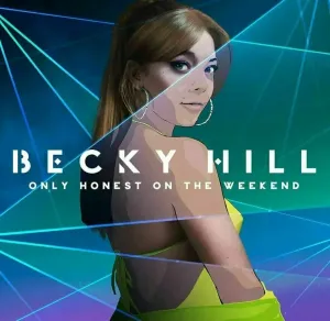 Becky Hill - Only Honest On The Weekend (LP) Disco de vinilo