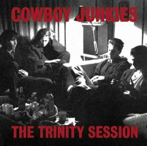 Cowboy Junkies - The Trinity Session (2 LP) (200g) Disco de vinilo