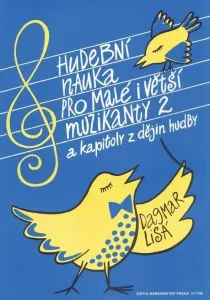 Dagmar Lisá Hudební nauka pro malé i větší muzikanty 2 Music Book