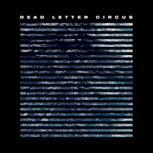 Dead Letter Circus - Dead Letter Circus (LP) Disco de vinilo