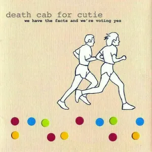 Death Cab For Cutie - We Have the Facts and We're Voting Yes (180g) (LP) Disco de vinilo