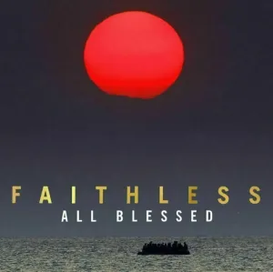 Faithless - All Blessed (3 LP) Disco de vinilo