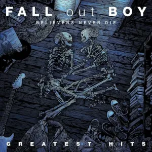 Fall Out Boy - Believers Never Die - Greatest Hits (2 LP) Disco de vinilo