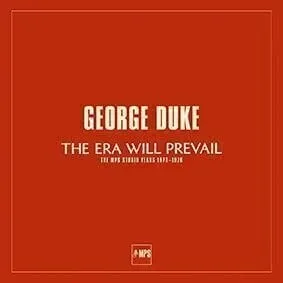 George Duke - The Era Will Prevail (The MPS Studio Years 1973-1976) (7 LP Box Set) (180g) Disco de vinilo