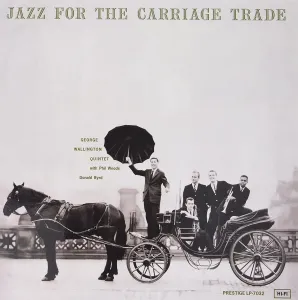 George Wallington - Jazz For The Carriage Trade (LP) Disco de vinilo