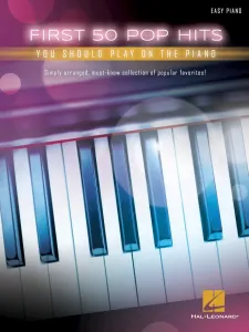 Hal Leonard First 50 Pop Hits You Should Play on the Piano Music Book
