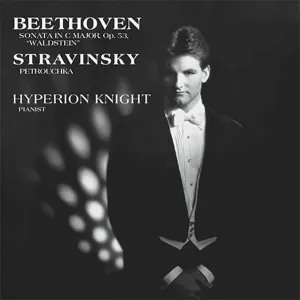 Hyperion Knight - Beethoven/Stravinsky: Hyperion Knight/ Sonata In C Major, Op. 53 (LP) (200g) Disco de vinilo