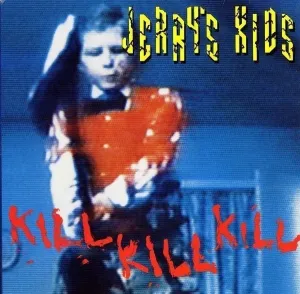 Jerry's Kids - Kill Kill Kill (Red Coloured) (LP)