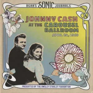 Johnny Cash - Bear's Sonic Journals: Johnny Cash At The Carousel Ballroom, April 24 1968 (2 LP) Disco de vinilo