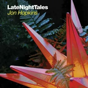 Jon Hopkins - Late Night Tales: Jon Hopkins (2 LP) Disco de vinilo