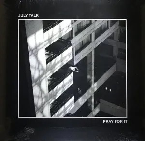 July Talk - Pray For It (LP) Disco de vinilo