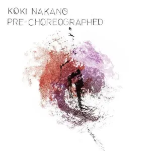 Koki Nakano - Pre-Choreographed (LP) Disco de vinilo