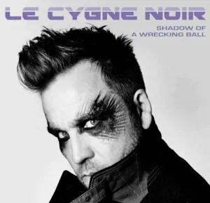 Le Cygne Noir - Shadow Of A Wrecking Ball (LP) Disco de vinilo