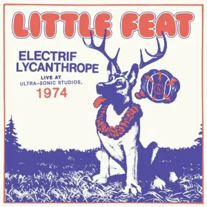Little Feat - Electrif Lycanthrope - Live At Ultra-Sonic Studios, 1974 (2 LP) Disco de vinilo