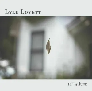 Lyle Lovett - 12th Of June (LP) Disco de vinilo