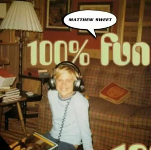 Matthew Sweet - 100% Fun (2 LP) (180g) Disco de vinilo