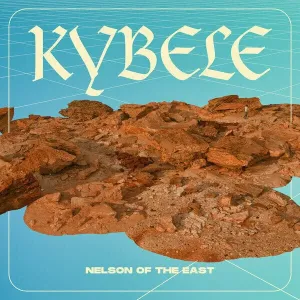 Nelson of The East - Kybele (LP)
