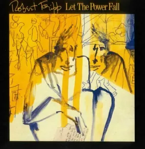 Robert Fripp - Let The Power Fall (LP) Disco de vinilo