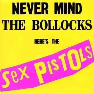 Sex Pistols - Never Mind The Bollocks, Here's The Sex Pistols (LP) Disco de vinilo