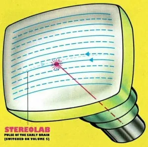 Stereolab - Pulse Of The Early Brain (Switched On Volume 5) (3 LP) Disco de vinilo