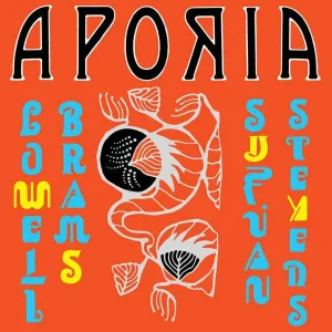 Sufjan Stevens & Lowell Brams - Aporia (LP) Disco de vinilo