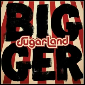 Sugarland - Bigger (LP) Disco de vinilo