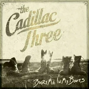 The Cadillac Three - Bury Me In My Boots (2 LP)